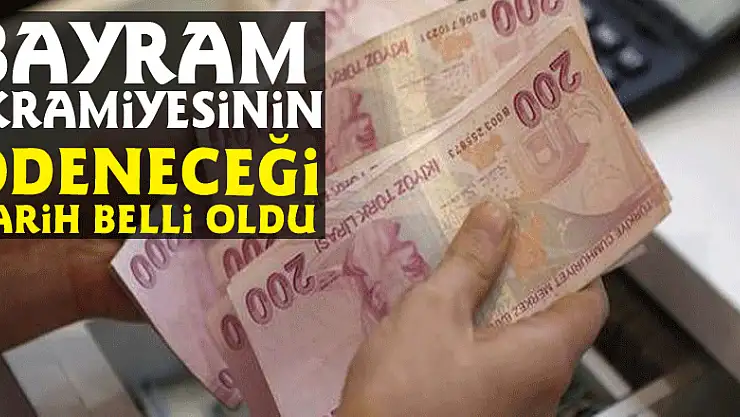 Bayram İkramiyesinin Ödeneceği Tarih Belli Oldu