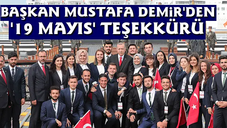 Başkan Mustafa Demir'den '19 Mayıs' teşekkürü