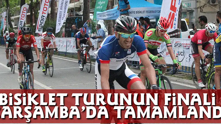 Bisiklet Turunun Finali Çarşamba'da tamamlandı