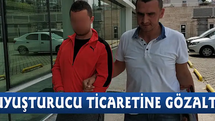 Uyuşturucu ticaretine gözaltı