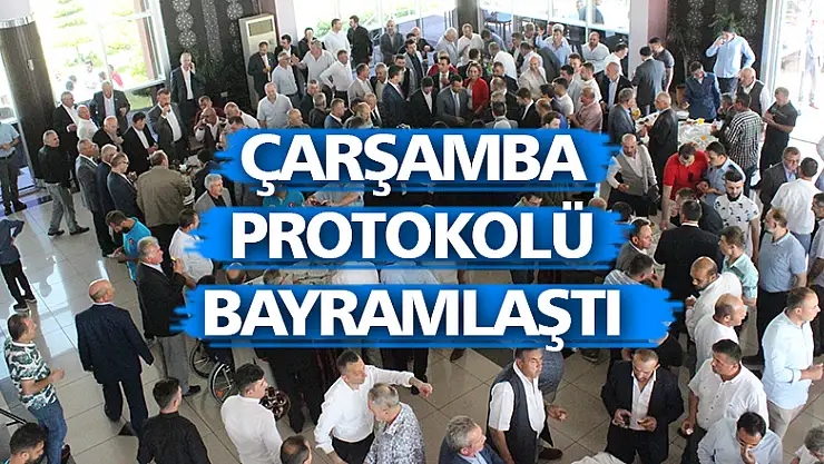 Çarşamba protokolü bayramlaştı
