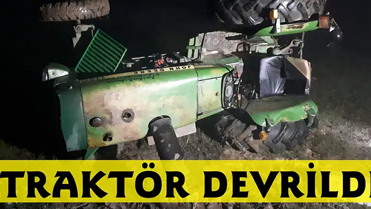Traktör devrildi: 1 ölü
