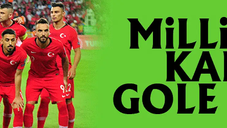 Milli Takım kalesini gole kapattı