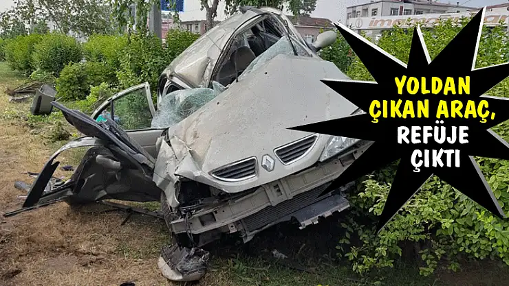 Yoldan çıkan araç, refüje çıktı: 3 kişi yaralı