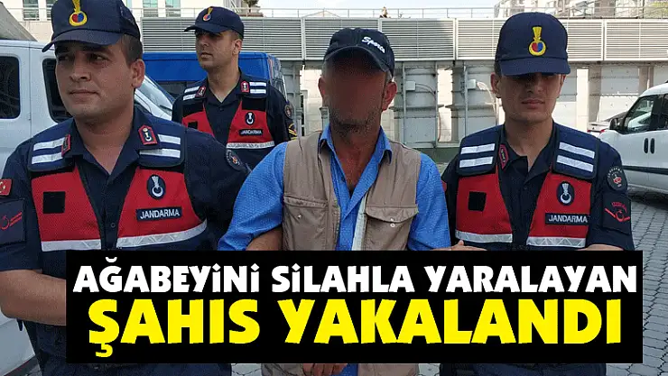 Ağabeyini silahla yaralayan şahıs yakalandı
