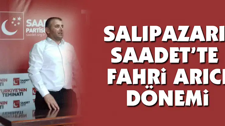 Salıpazarı Saadet'te Fahri Arıcı dönemi
