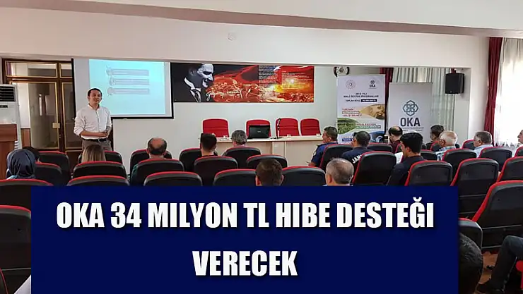 OKA 34 milyon TL hibe desteği verecek 