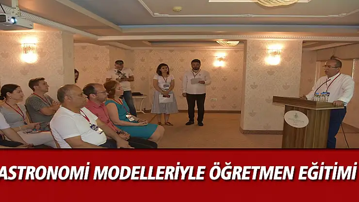 Astronomi Modelleriyle Öğretmen Eğitimi   