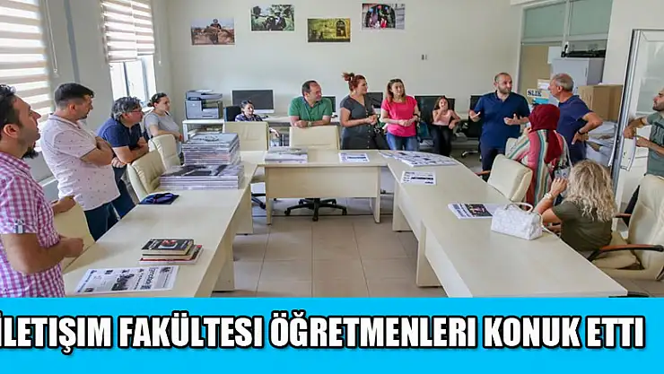 İletişim Fakültesi öğretmenleri konuk etti   