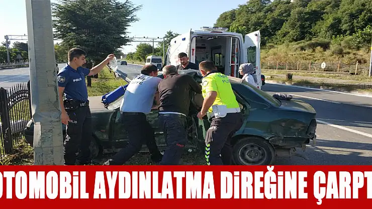 Samsun'da otomobil aydınlatma direğine çarptı: 1 yaralı  