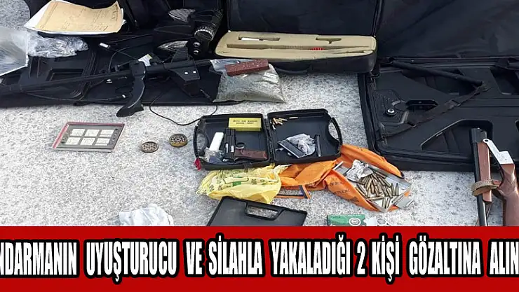 Jandarmanın uyuşturucu ve silahla yakaladığı 2 kişi gözaltına alındı 