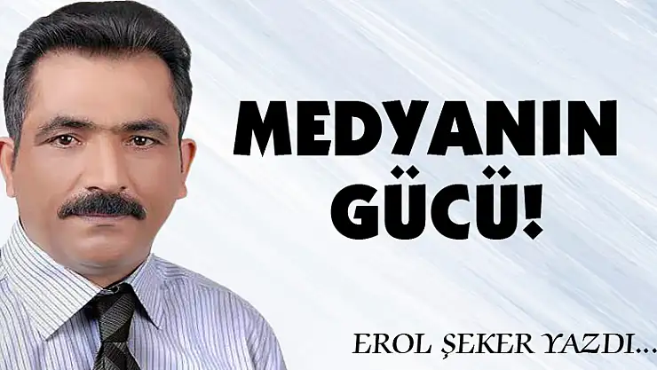 Medyanın gücü!