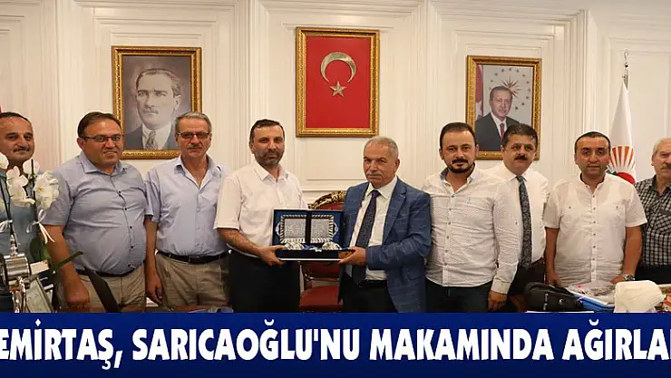 Demirtaş, Sarıcaoğlu'nu makamında ağırladı 