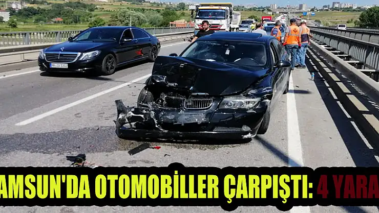 Samsun'da otomobiller çarpıştı: 4 yaralı 