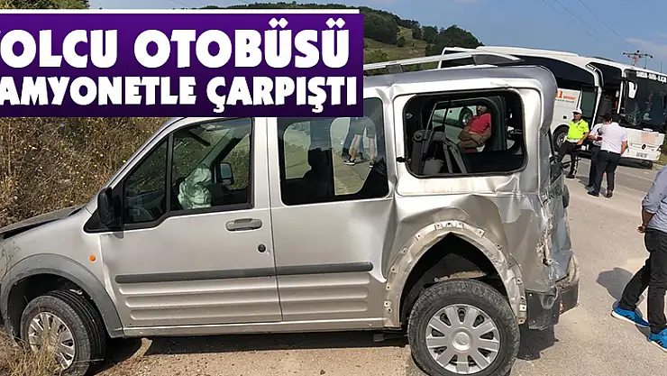 Yolcu otobüsü kamyonetle çarpıştı: 2 yaralı
