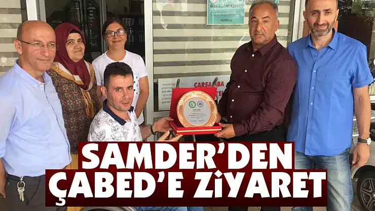 SAMDER'den ÇABED'e ziyaret