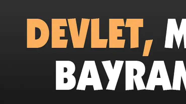 Devlet, milletle bayramlaştı