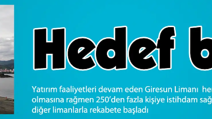 Giresun Limanı hedef büyüttü 