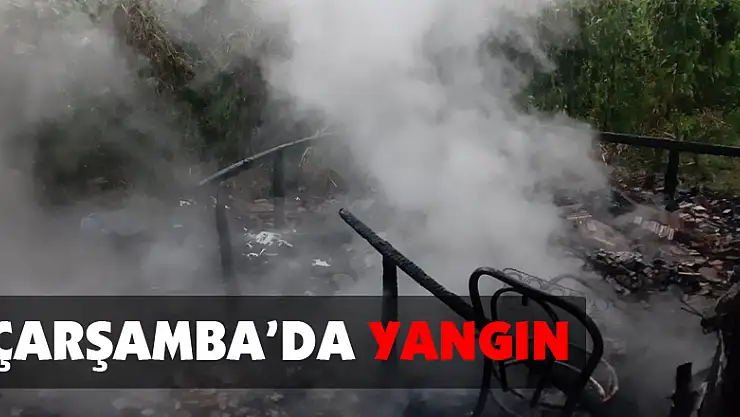 Çarşamba'da Yangın
