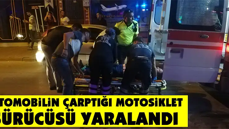 Otomobilin çarptığı motosiklet sürücüsü yaralandı