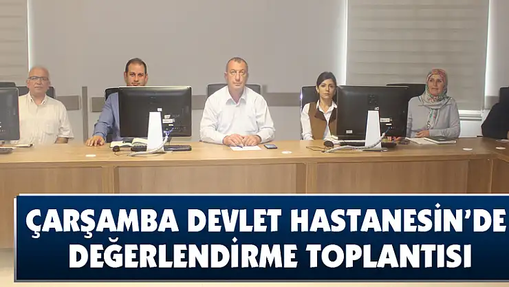 ÇDH'de değerlendirme toplantısı