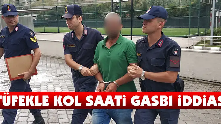 Tüfekle kol saati gasbı iddiası