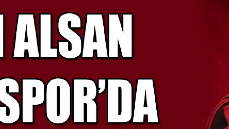 Gökhan Alsan Samsunspor'da 