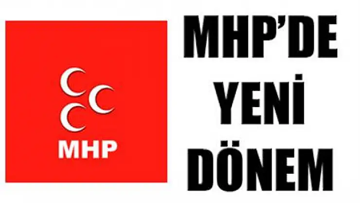 MHP'de yeni dönem