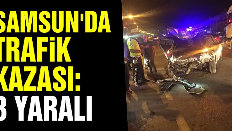Samsun'da trafik kazası: 3 yaralı