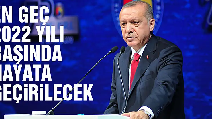 Cumhurbaşkanı Erdoğan açıkladı