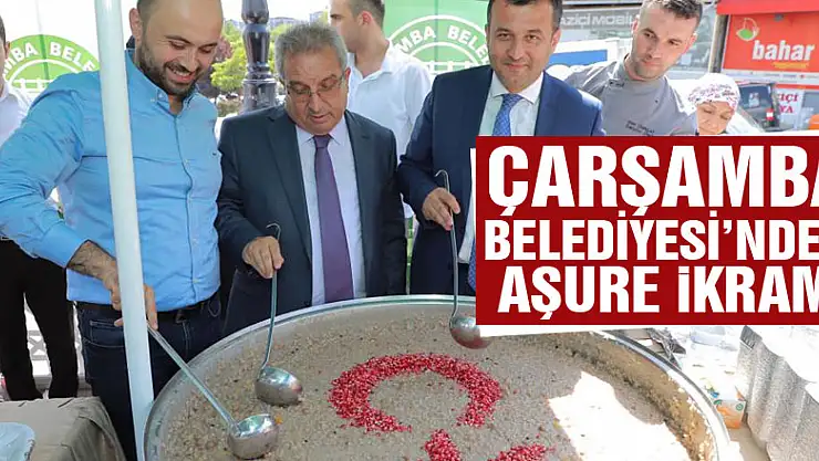 ÇARŞAMBA BELEDİYESİ'NDEN AŞURE İKRAMI