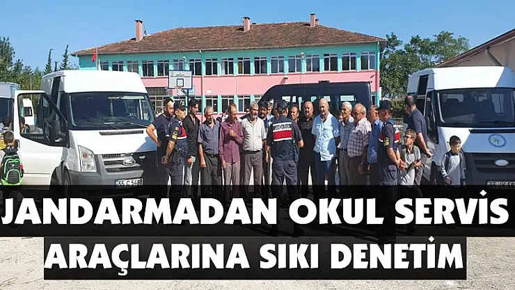 Jandarmadan okul servis araçlarına sıkı denetim