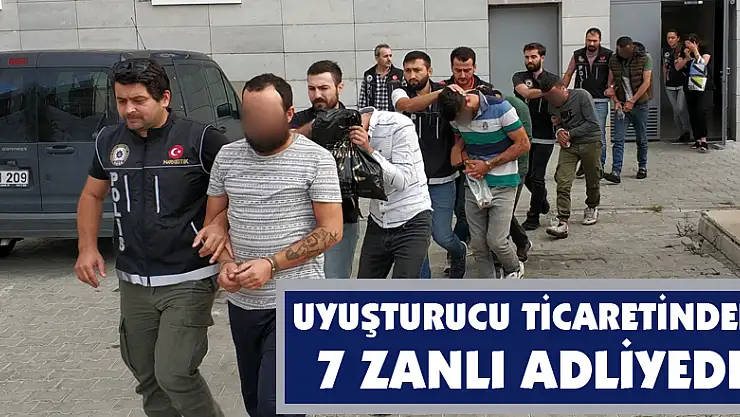 Samsun'da uyuşturucu ticaretinden 7 zanlı adliyede