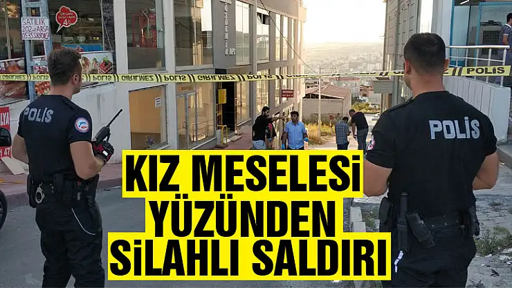 Kız meselesi yüzünden silahlı saldırı: 2 yaralı