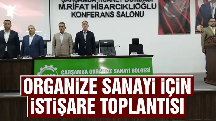 Organize Sanayi için istişare toplantısı