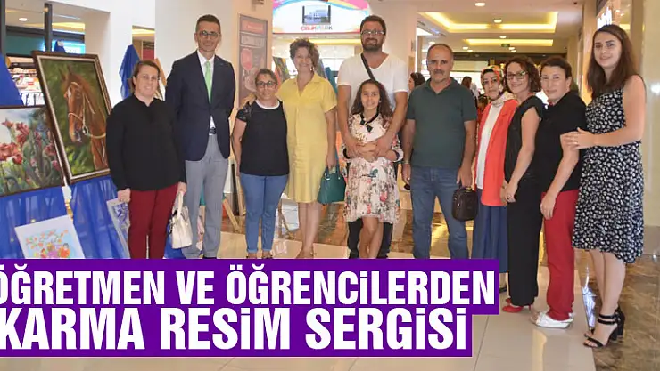 Öğretmen ve öğrencilerden karma resim sergisi  