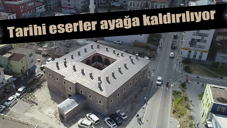 Tarihi eserler ayağa kaldırılıyor