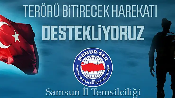 Samsun Memur-Sen'den 'Barış Pınarı Harekatı'na tam destek