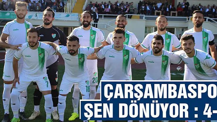 Çarşambaspor şen dönüyor : 4-1