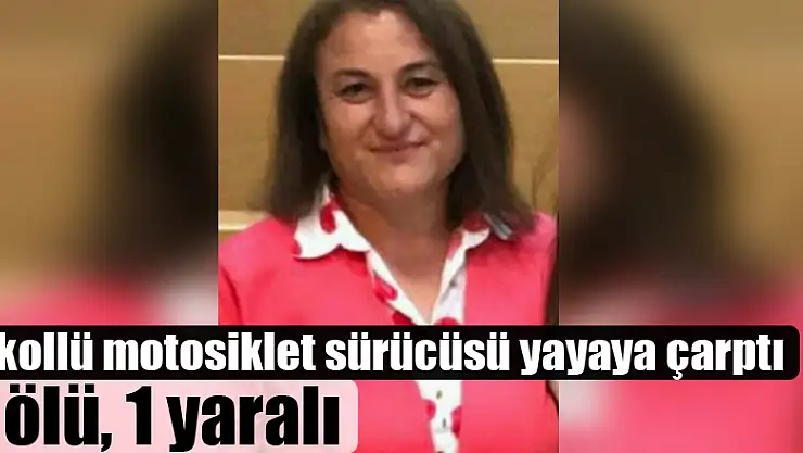 Samsun'da alkollü motosiklet sürücüsü yayaya çarptı: 1 ölü, 1 yaralı