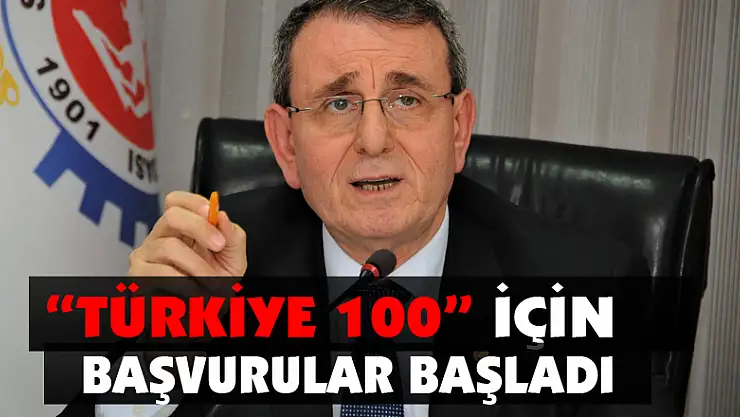 'Türkiye 100' için başvurular başladı