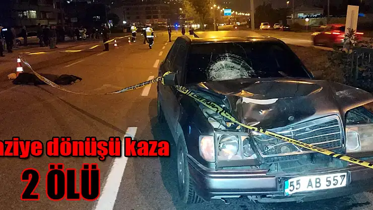 Samsun'da taziyeden dönen kadınlara otomobil çarptı: 2 ölü
