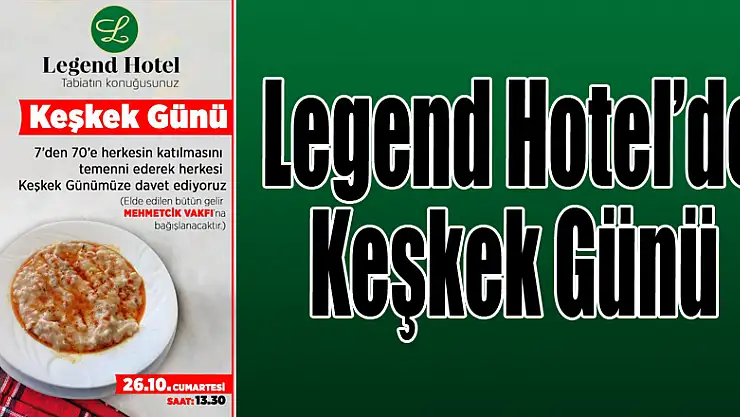 Legend Hotel'de Keşkek Günü