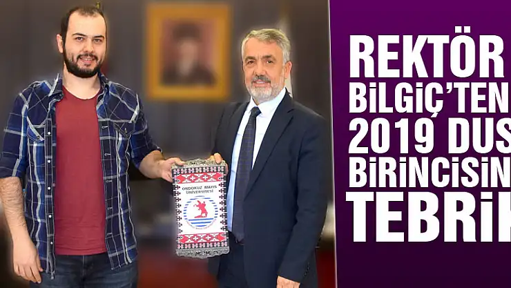 Rektör Bilgiç'ten 2019 DUS birincisine tebrik