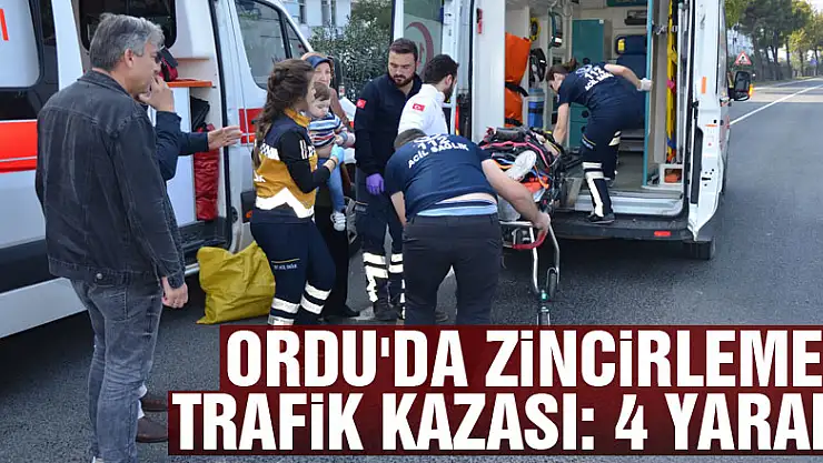 Ordu'da zincirleme trafik kazası: 4 yaralı