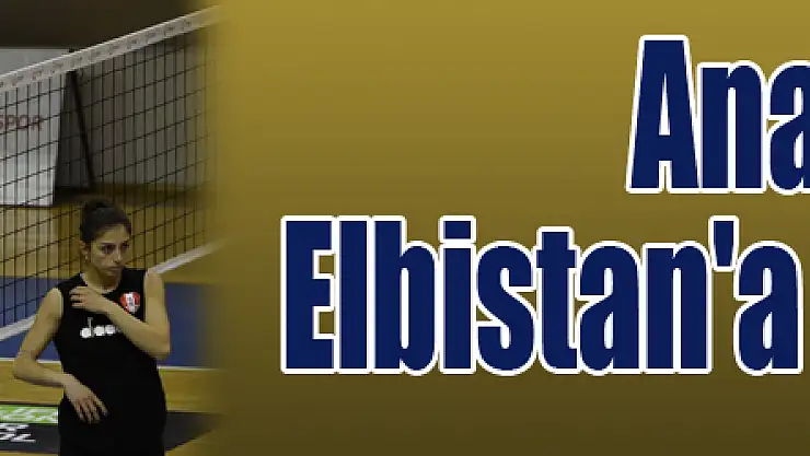 Samsun Anakent, Elbistan'a hazırlanıyor