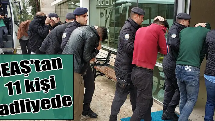 Samsun'da DEAŞ'tan 11 kişi adliyede