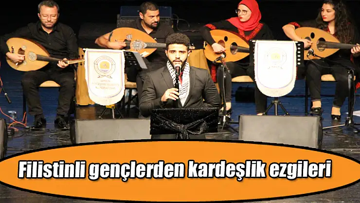 Filistinli gençlerden kardeşlik ezgileri