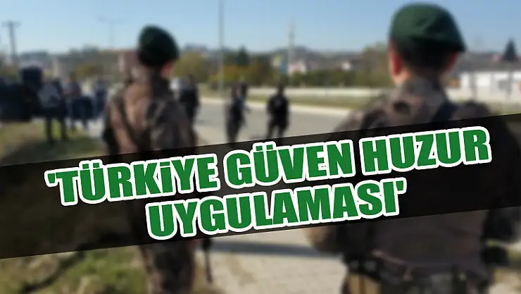 Samsun'da 'Türkiye Güven Huzur Uygulaması'