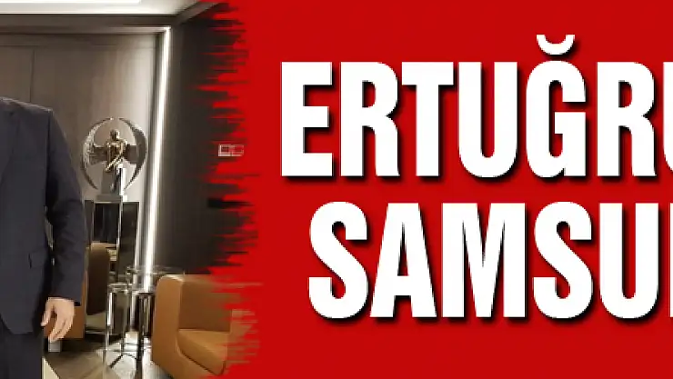 Ertuğrul Sağlam Samsunspor'da